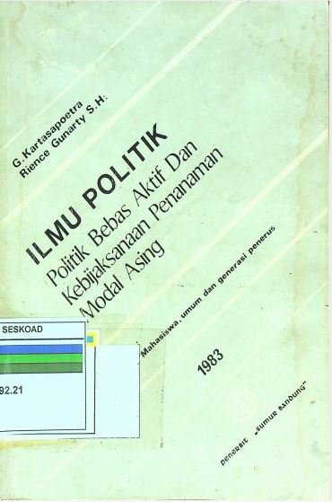 Politik Bebas Aktif Dan Kebijaksanaan Penanaman Modal Asing